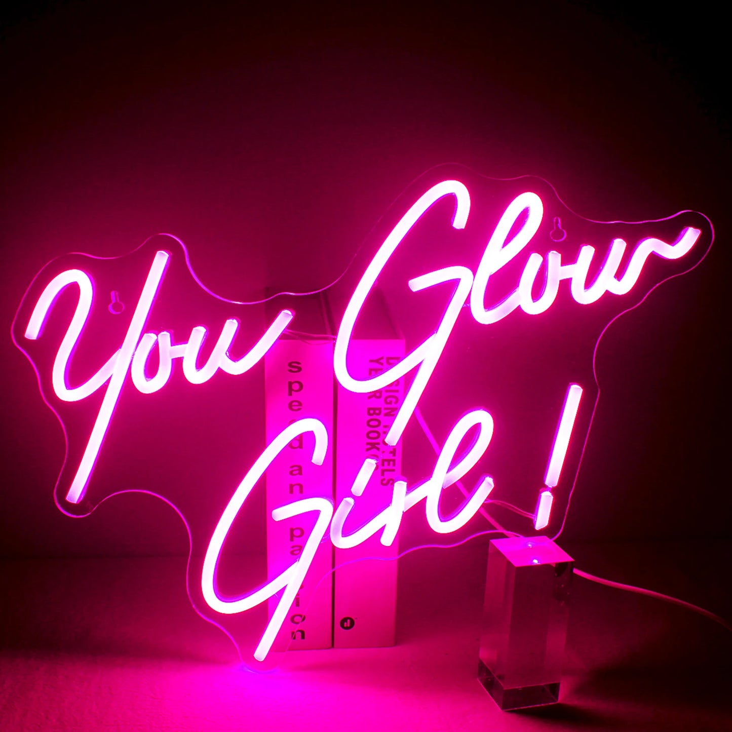 ‘You Glow Girl’ Sign