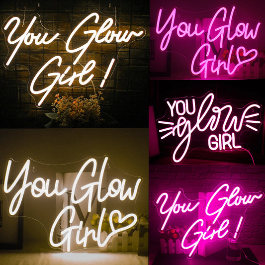 ‘You Glow Girl’ Sign
