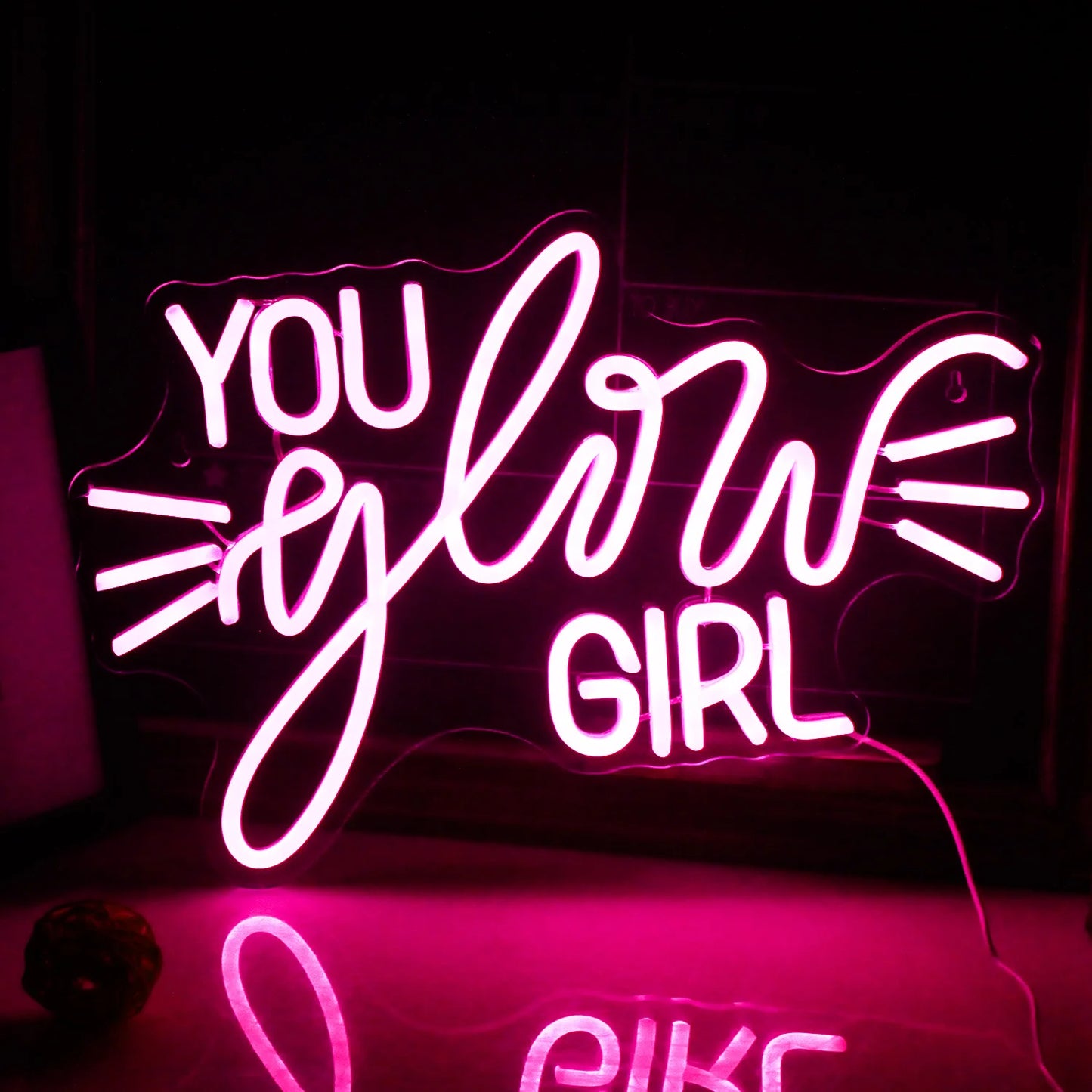 ‘You Glow Girl’ Sign