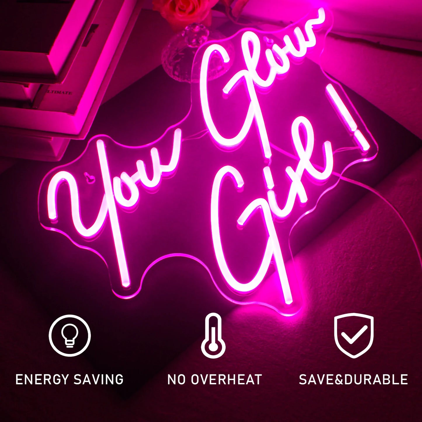 ‘You Glow Girl’ Sign