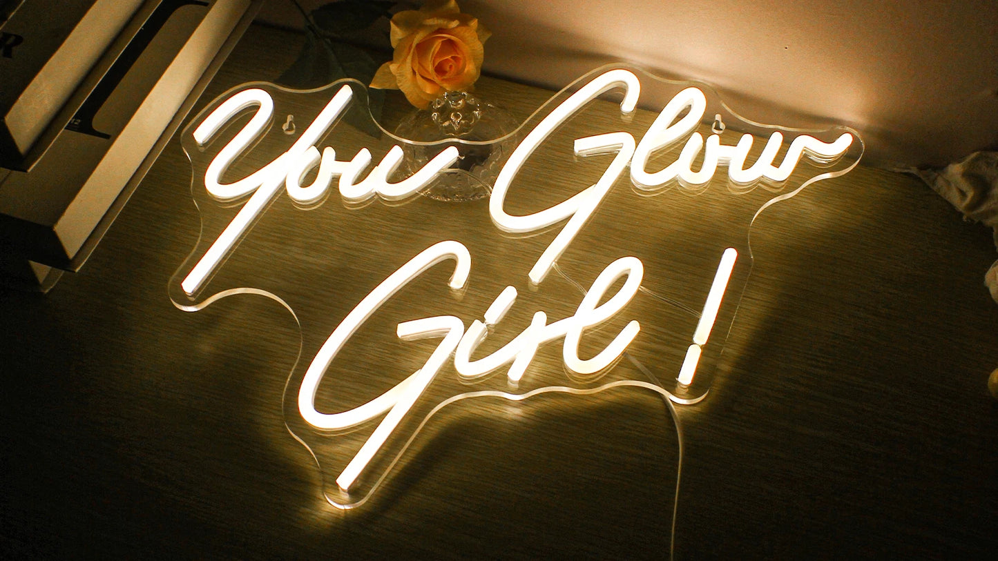 ‘You Glow Girl’ Sign