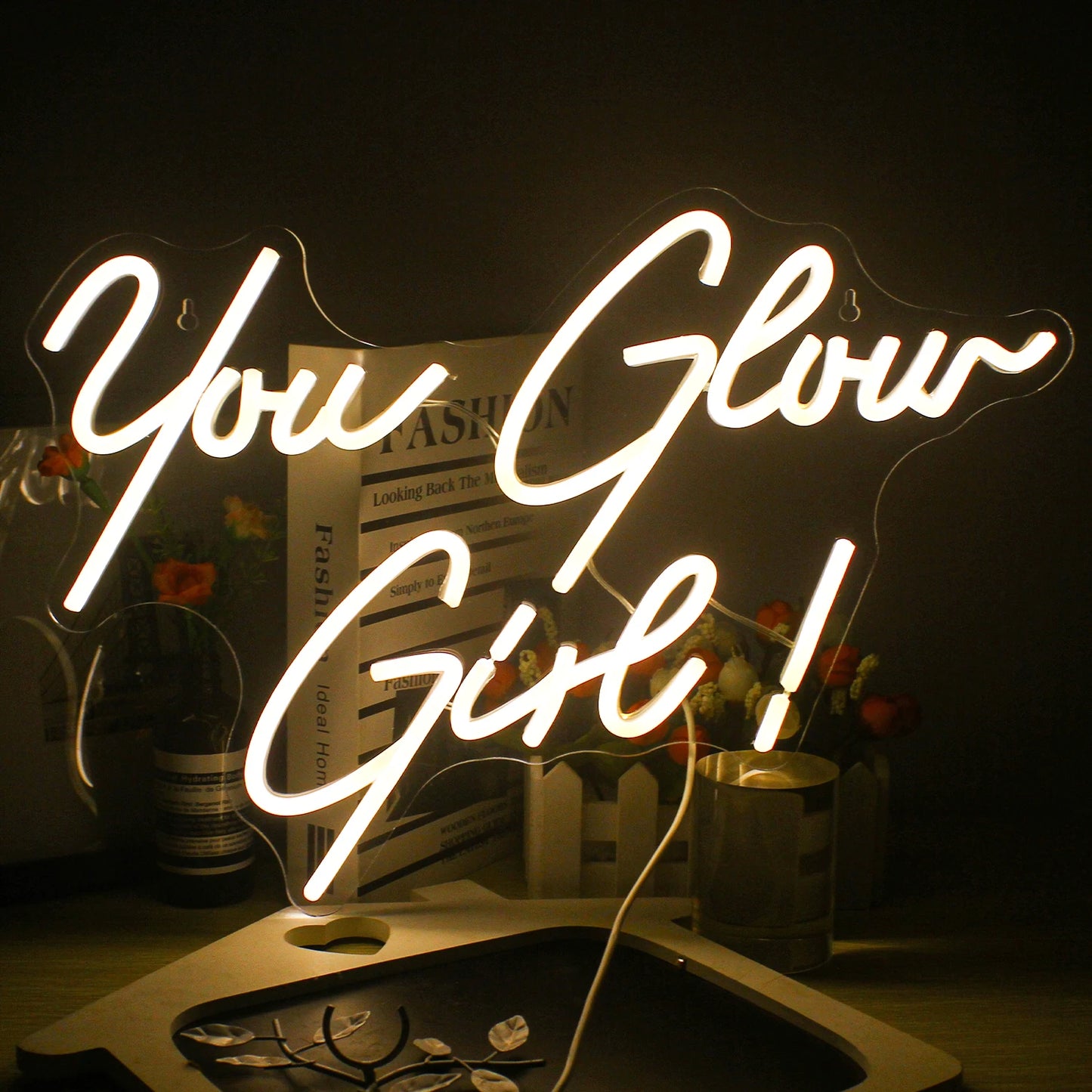 ‘You Glow Girl’ Sign