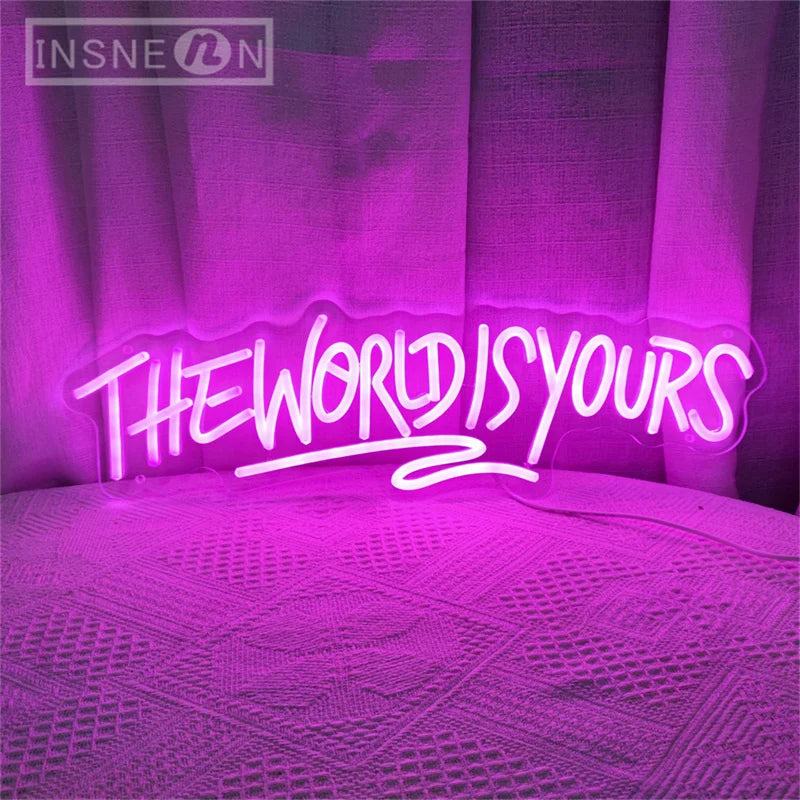 ‘The World Is Yours’  Sign